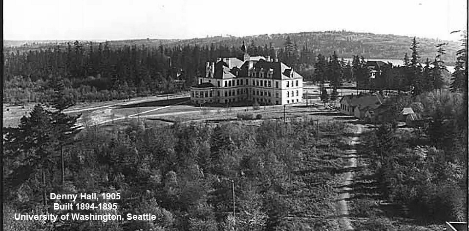 Black, white photo. Back and side of Denny Hall, 1905. University of Washington Seattle. First building on campus, built 1895. Surrounded by pristine forest of trees.